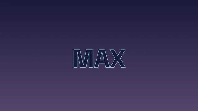 Cyan MAX outline on a navy-to-purple gradient